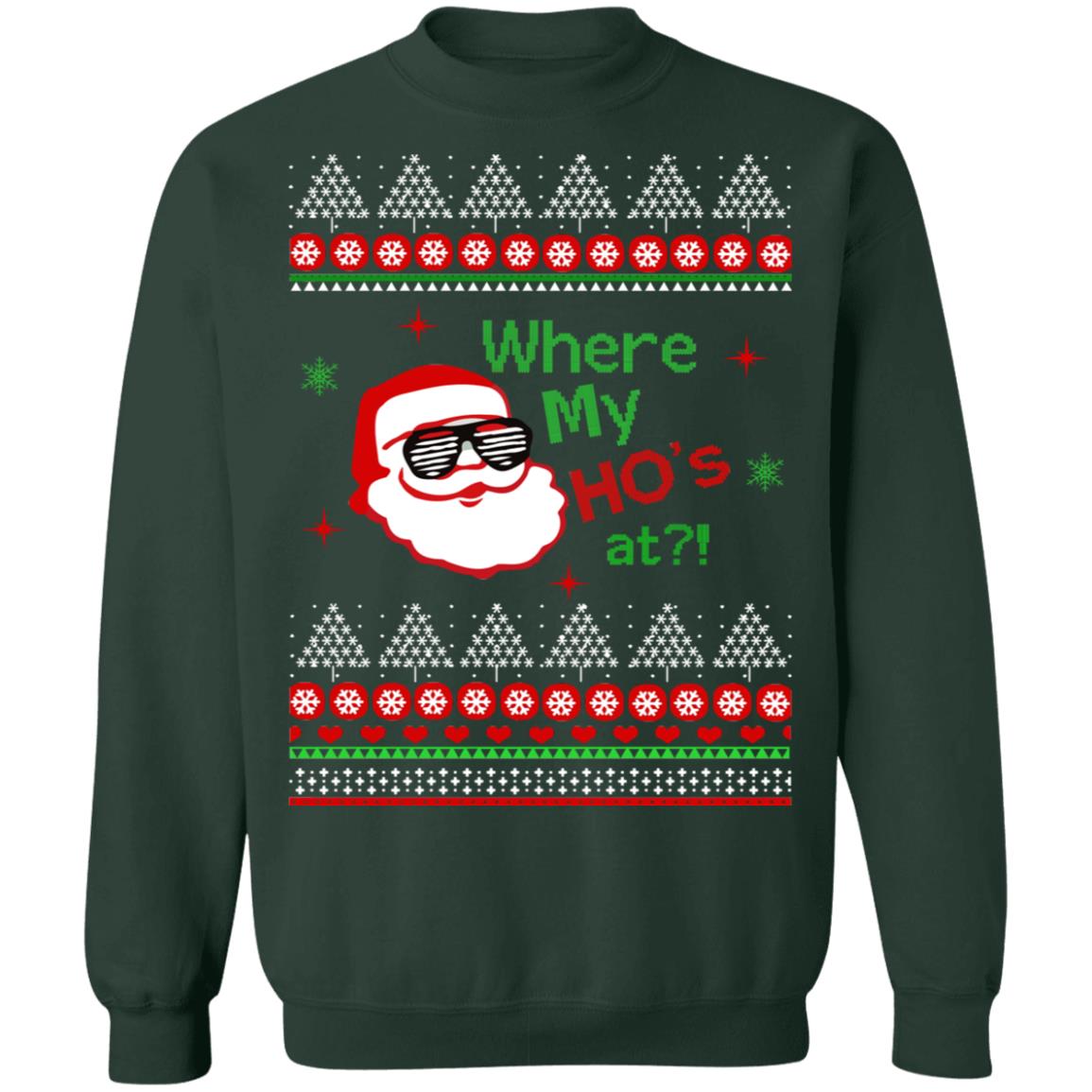 Santa Claus where my ho’s at Christmas Sweater - Holiday Gift product image 4