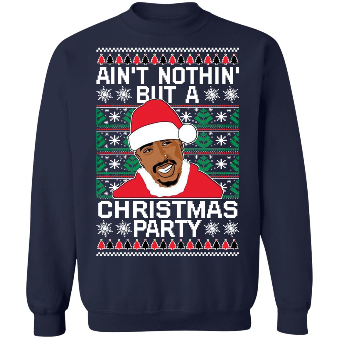 Trends Tupac ain’t nothin but a Christmas party Christmas Sweater - Holiday Gift product image 3