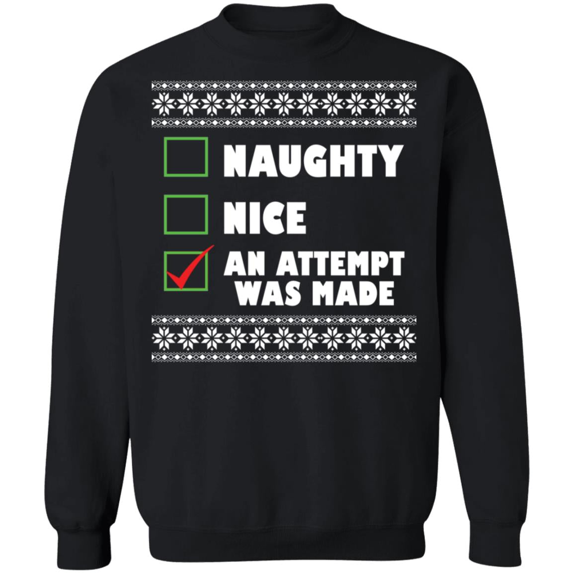 Naughty nice an attempt was made Christmas Sweater - Holiday Gift product image 2