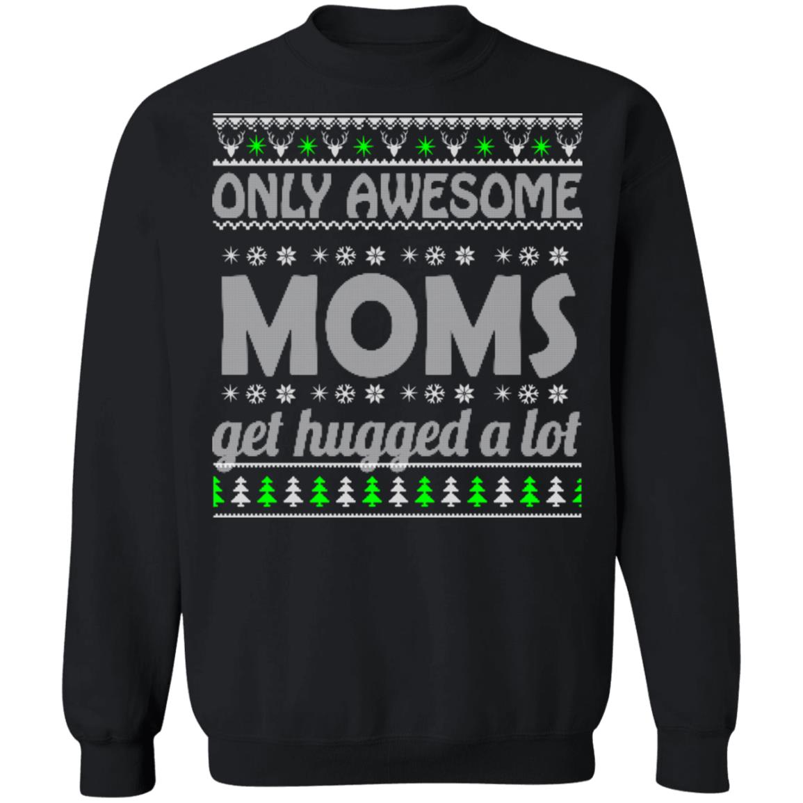 Only awesome moms get hugged a lot Christmas Sweater - Holiday Gift product image 2