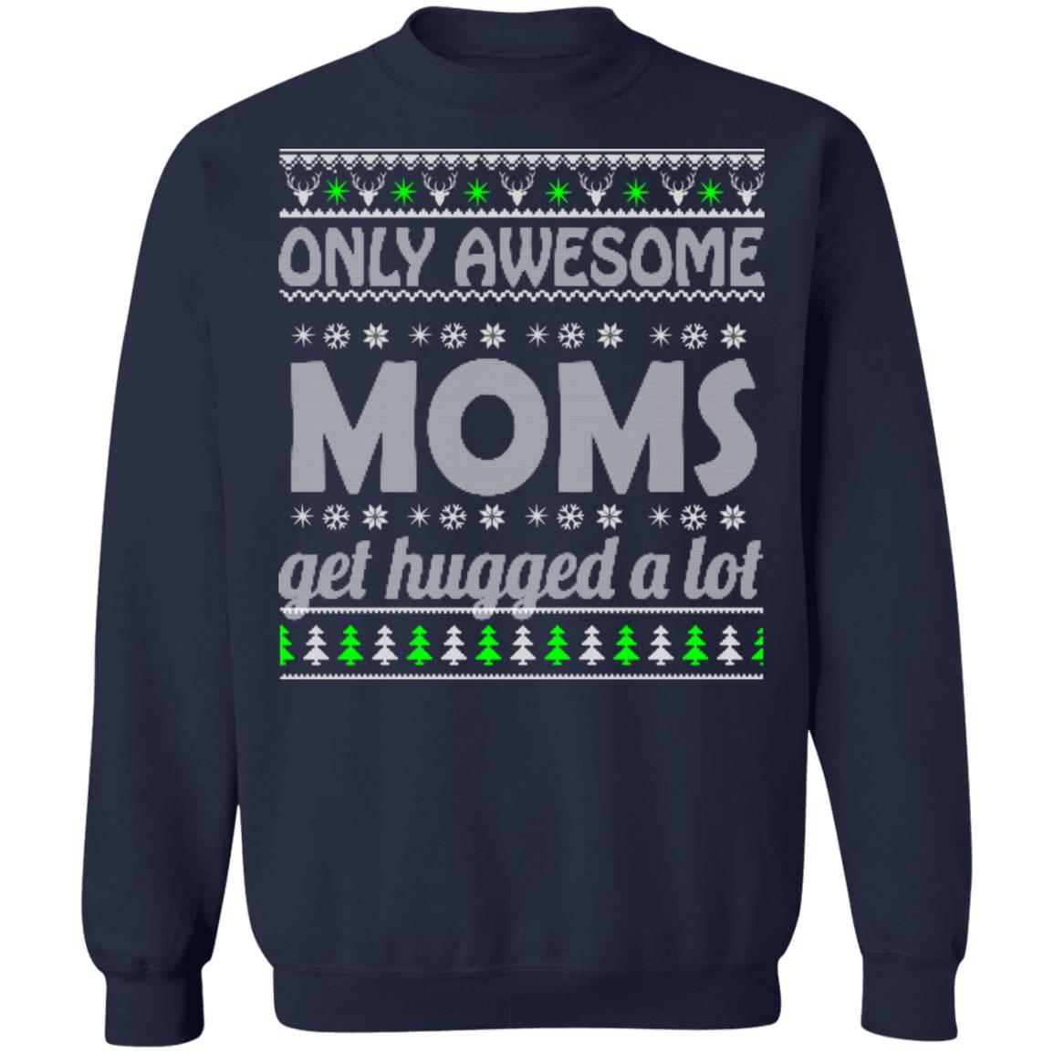 Only awesome moms get hugged a lot Christmas Sweater - Holiday Gift product image 3
