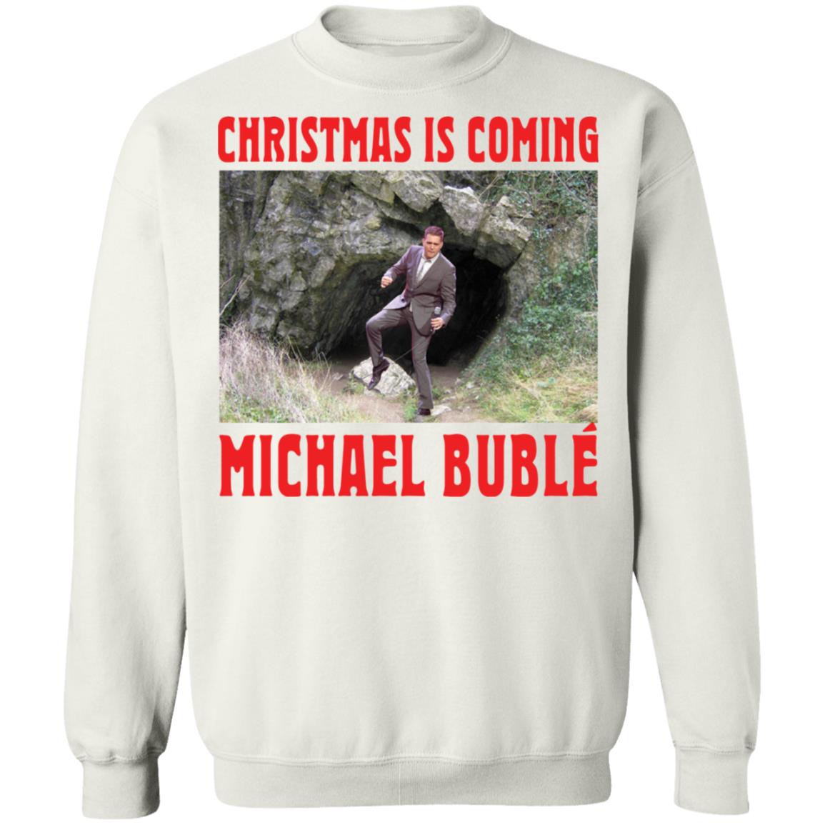 Christmas is coming Michael Buble Christmas Sweater - Holiday Gift product image 2
