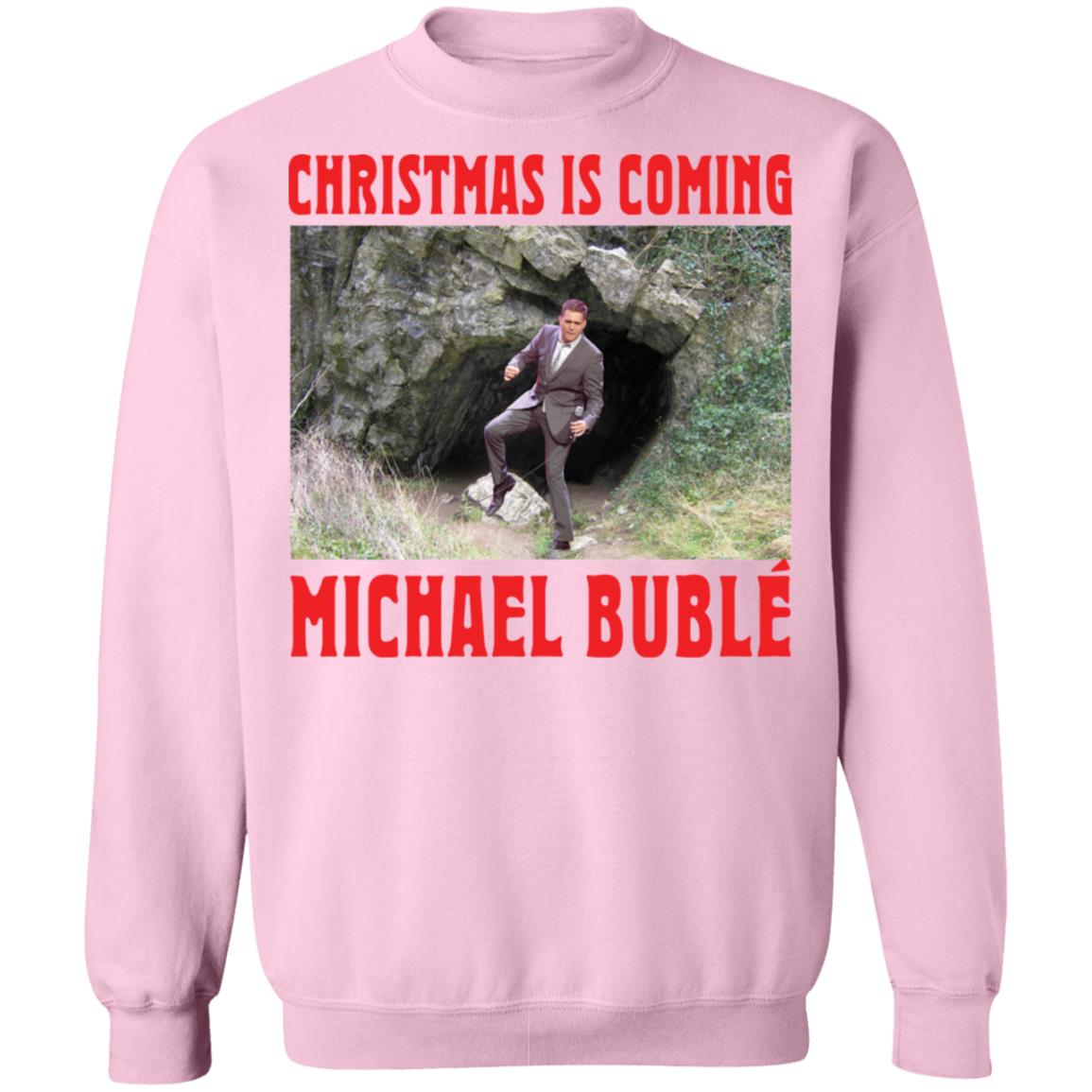 Christmas is coming Michael Buble Christmas Sweater - Holiday Gift product image 4