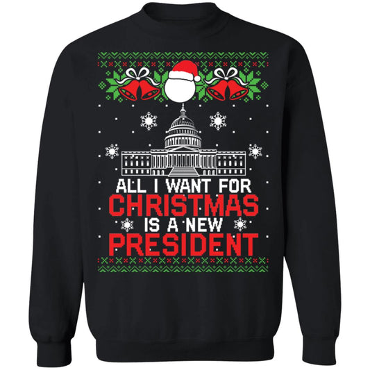 All i want for Christmas is a president Christmas Sweater - Holiday Gift product image