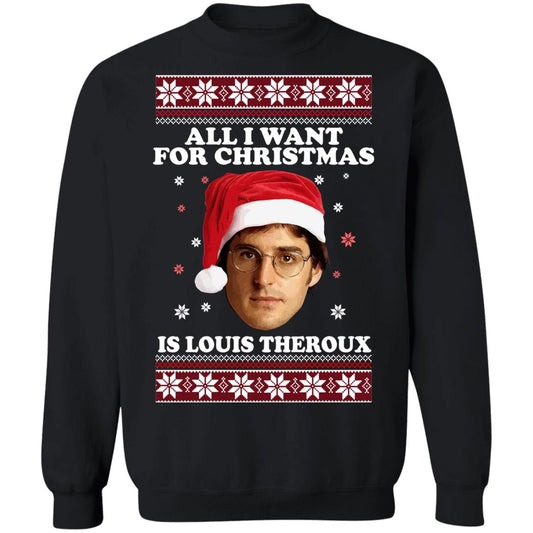 All i want for Christmas IS Louis Theroux Christmas Sweater - Holiday Gift product image