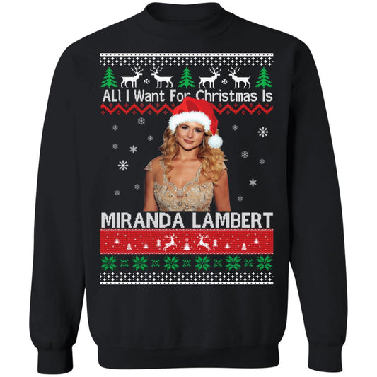 All I want for Christmas is Miranda Lambert Christmas Sweater - Holiday Gift product image