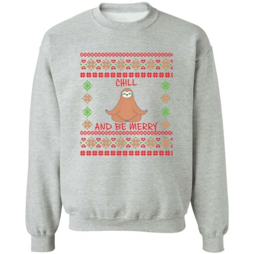 Sloth chill and be merry Christmas Sweater - Holiday Gift product image 2
