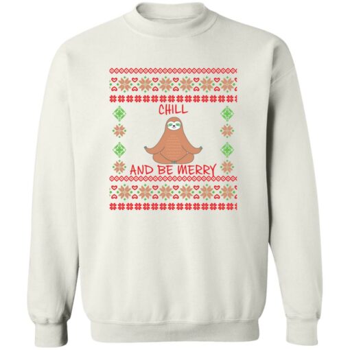 Sloth chill and be merry Christmas Sweater - Holiday Gift product image