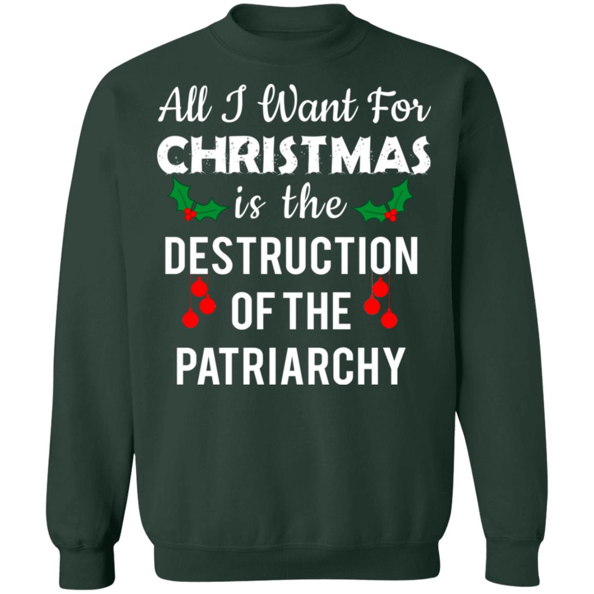 All i want for Christmas is the destruction of the patriarchy Christmas Sweater - Holiday Gift product image 3