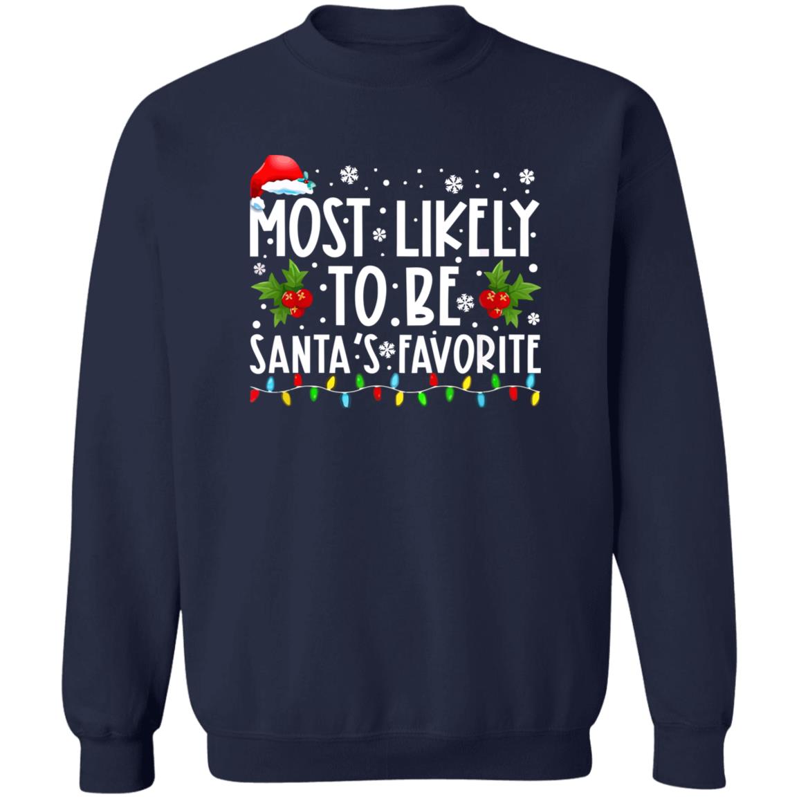 Most likely to be santa’s favorite Christmas Sweater - Holiday Gift product image 3