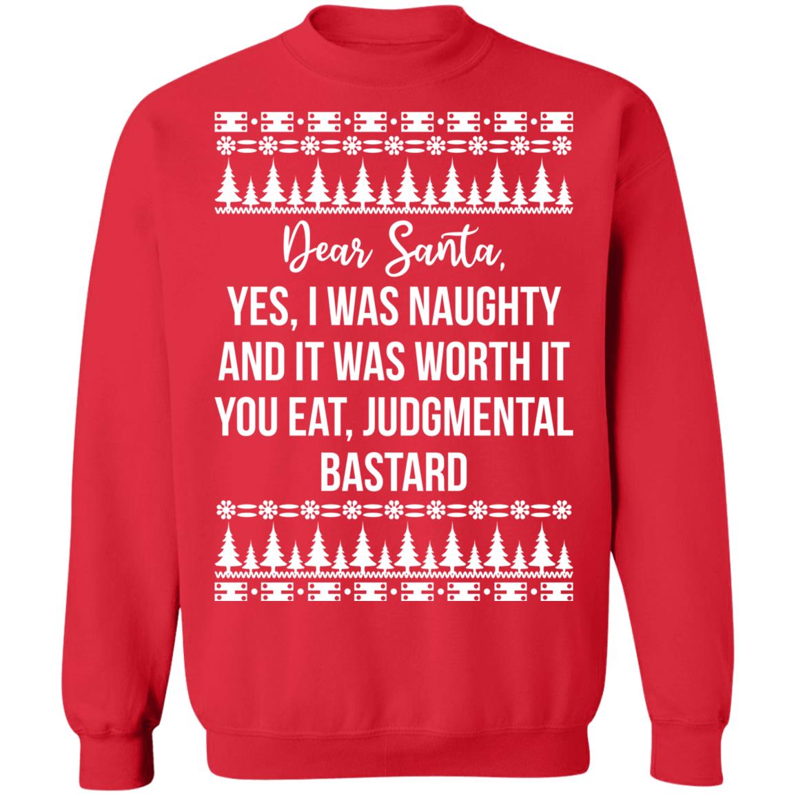 Dear Santa yes i was naughty and it was worth it Christmas Sweater - Holiday Gift product image 4