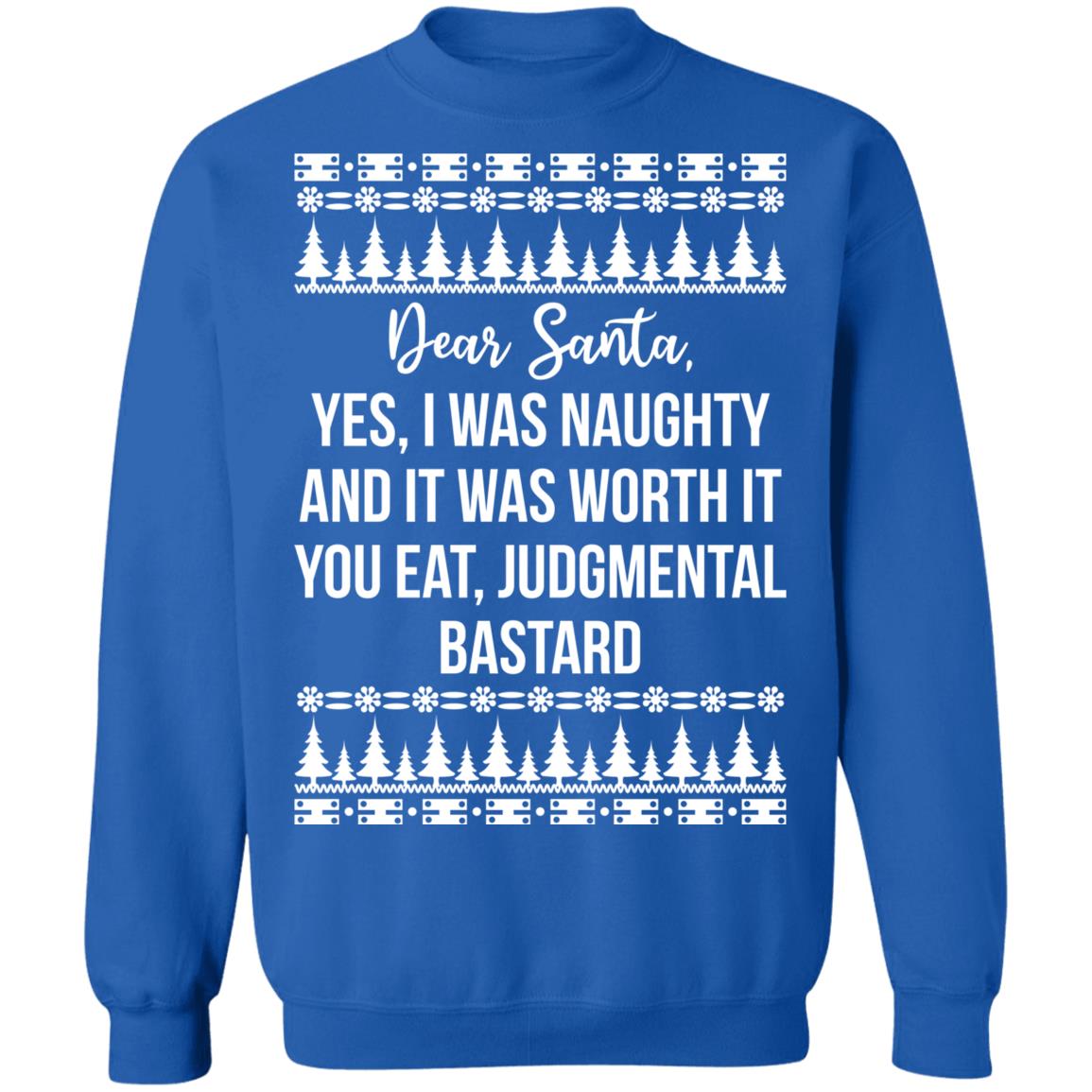 Dear Santa yes i was naughty and it was worth it Christmas Sweater - Holiday Gift product image 2