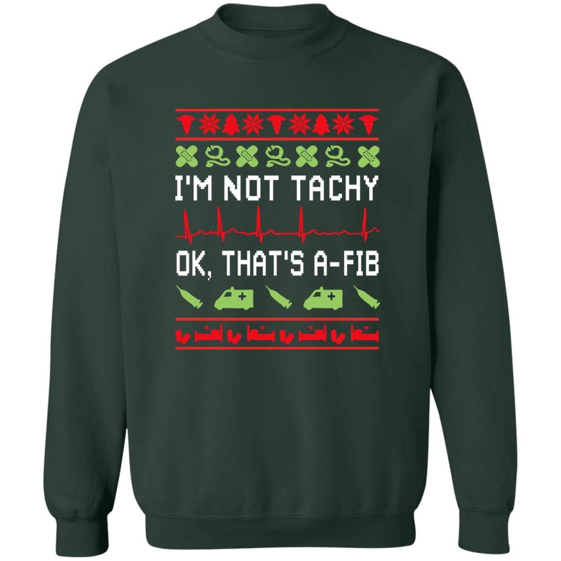 I’m not tachy ok that’s a fib Ugly Christmas Sweater - Holiday Gift product image 4