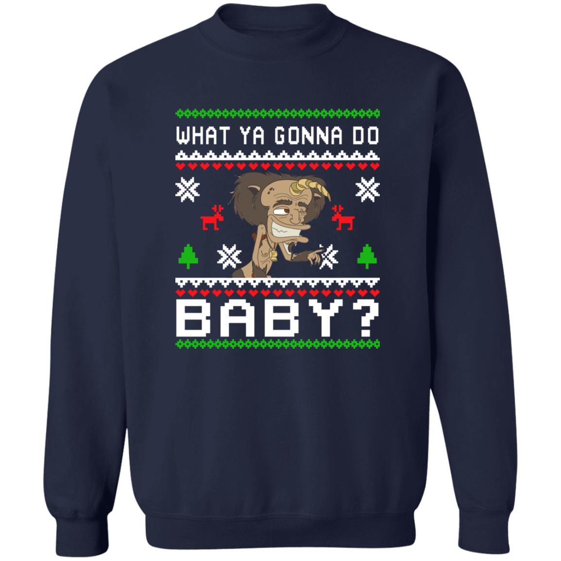 Hormone Monster what ya gonna do baby Christmas Sweater - Holiday Gift product image 3