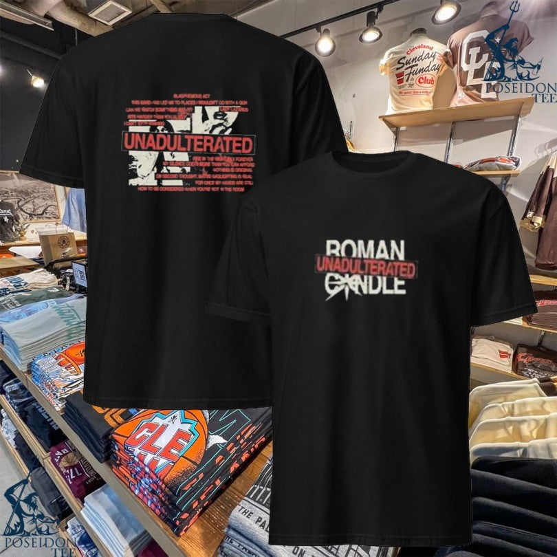 Roman Candle Unadulterated - Adult & Kids T-Shirts, Sweatshirts & Hoodies apparel design preview 1