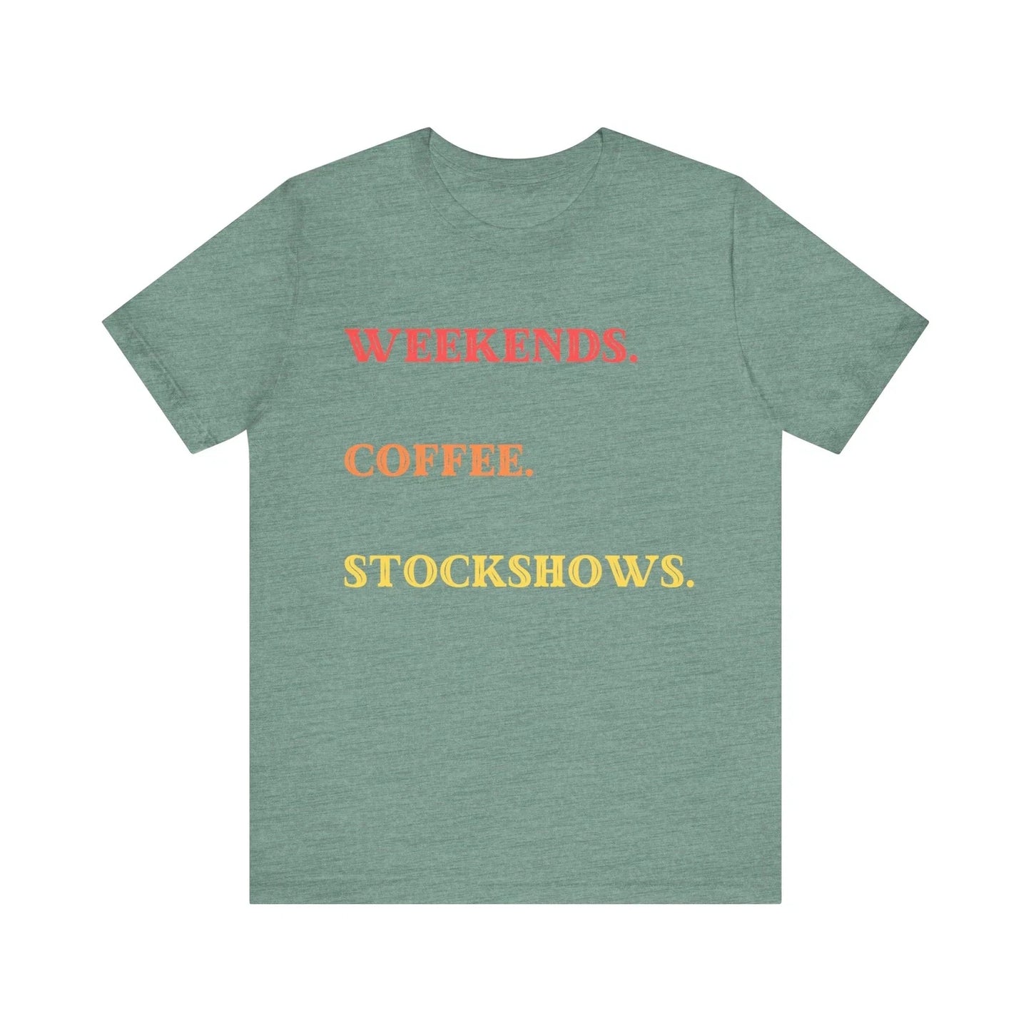 Weekends. Coffee. Stockshow. Canvas - Adult & Kids T-Shirts, Sweatshirts & Hoodies apparel design preview 1