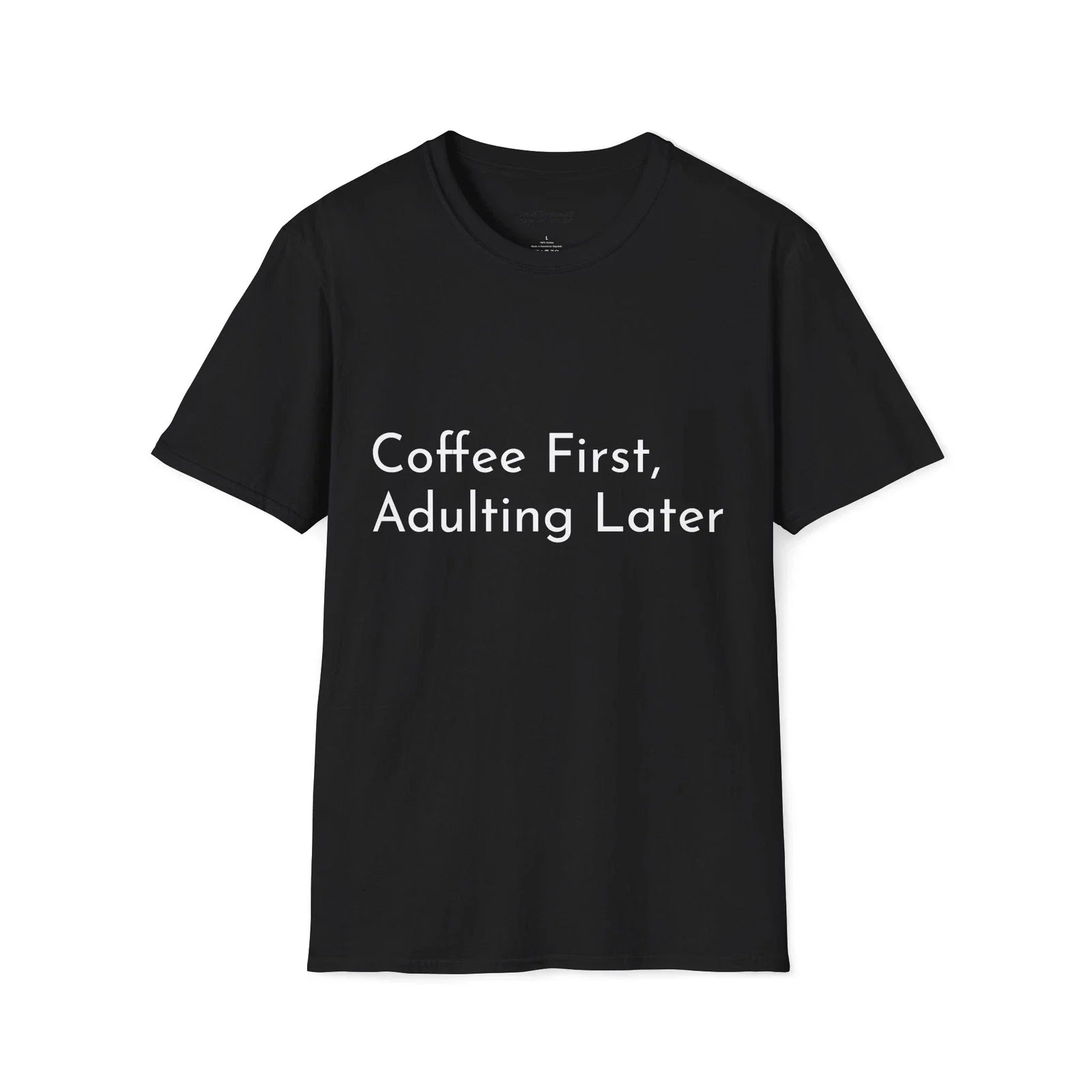 Coffee First Adulting Later Comfy Lover Funny - Adult & Kids T-Shirts, Sweatshirts & Hoodies apparel design preview 1