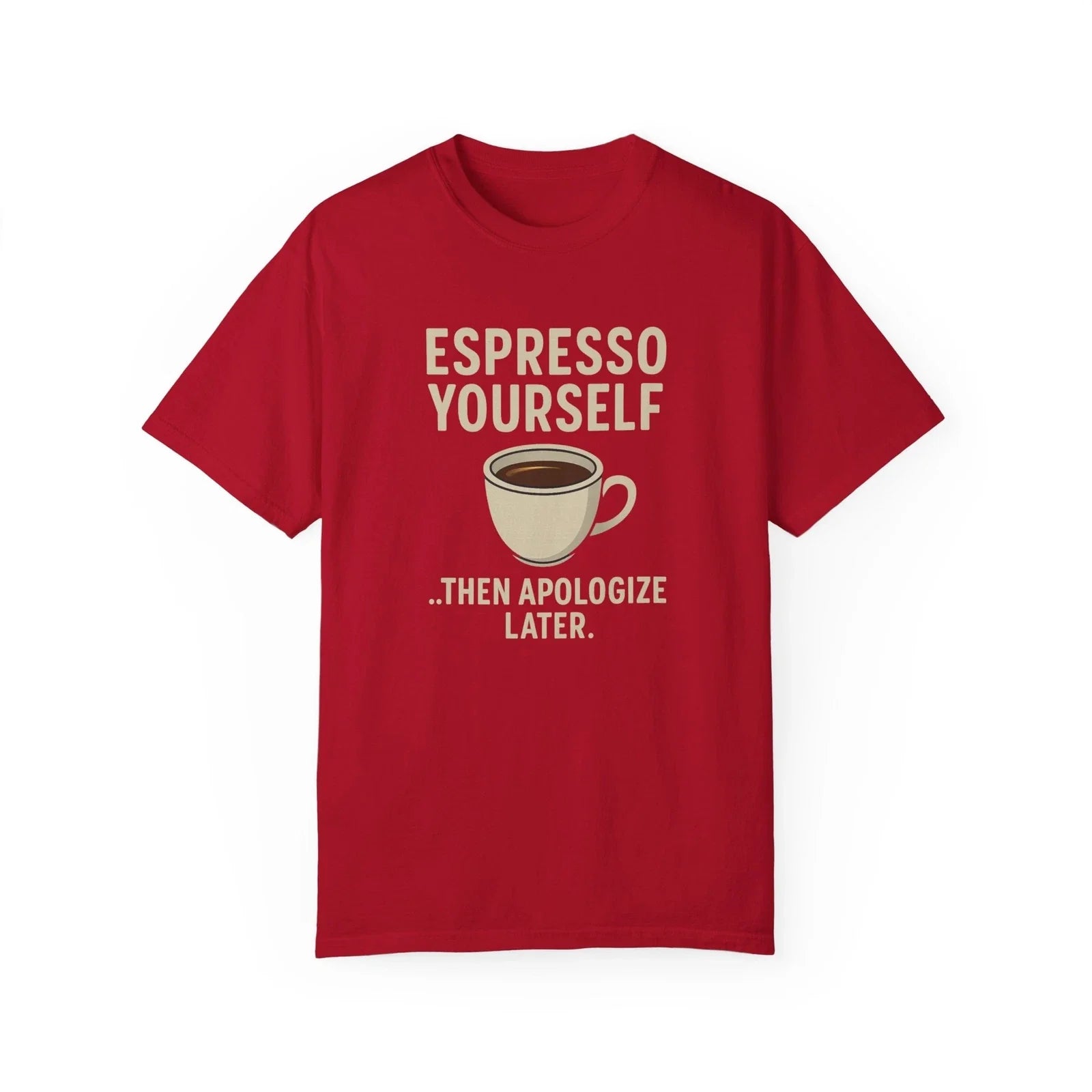 Espresso Yourself Coffee Lover Apology Funny Graphic - Adult & Kids T-Shirts, Sweatshirts & Hoodies apparel design preview 1