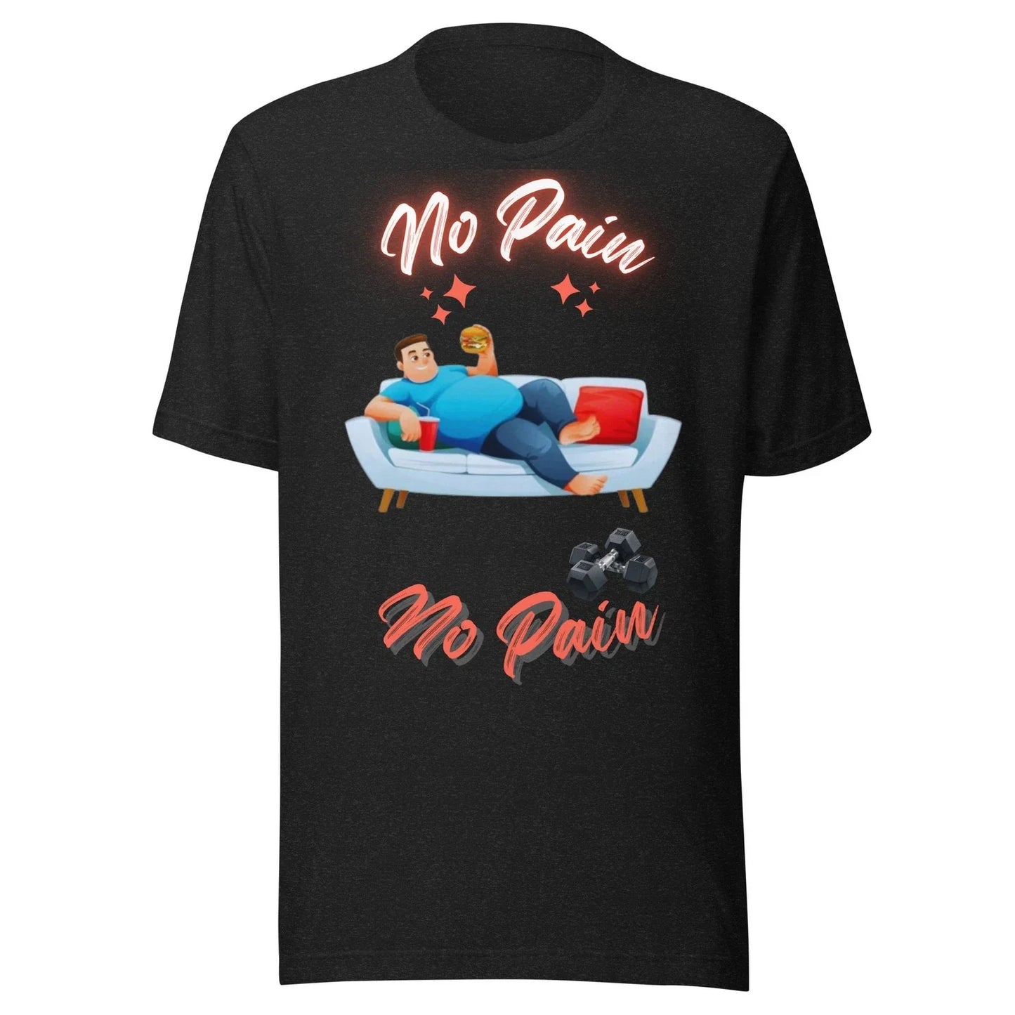 Funny Lazy Workout No Pain Graphic Gym Humor - Adult & Kids T-Shirts, Sweatshirts & Hoodies apparel design preview 1