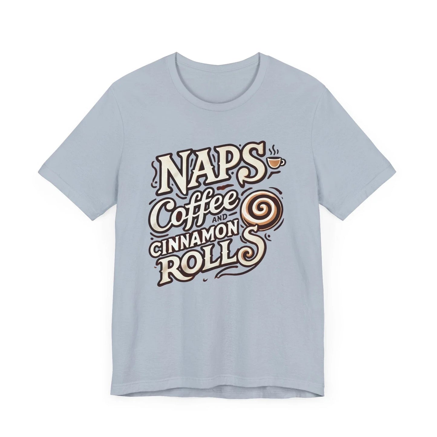 Naps, Coffee and Cinnamon Rolls Gift Funny Food Lover - Adult & Kids T-Shirts, Sweatshirts & Hoodies apparel design preview 1