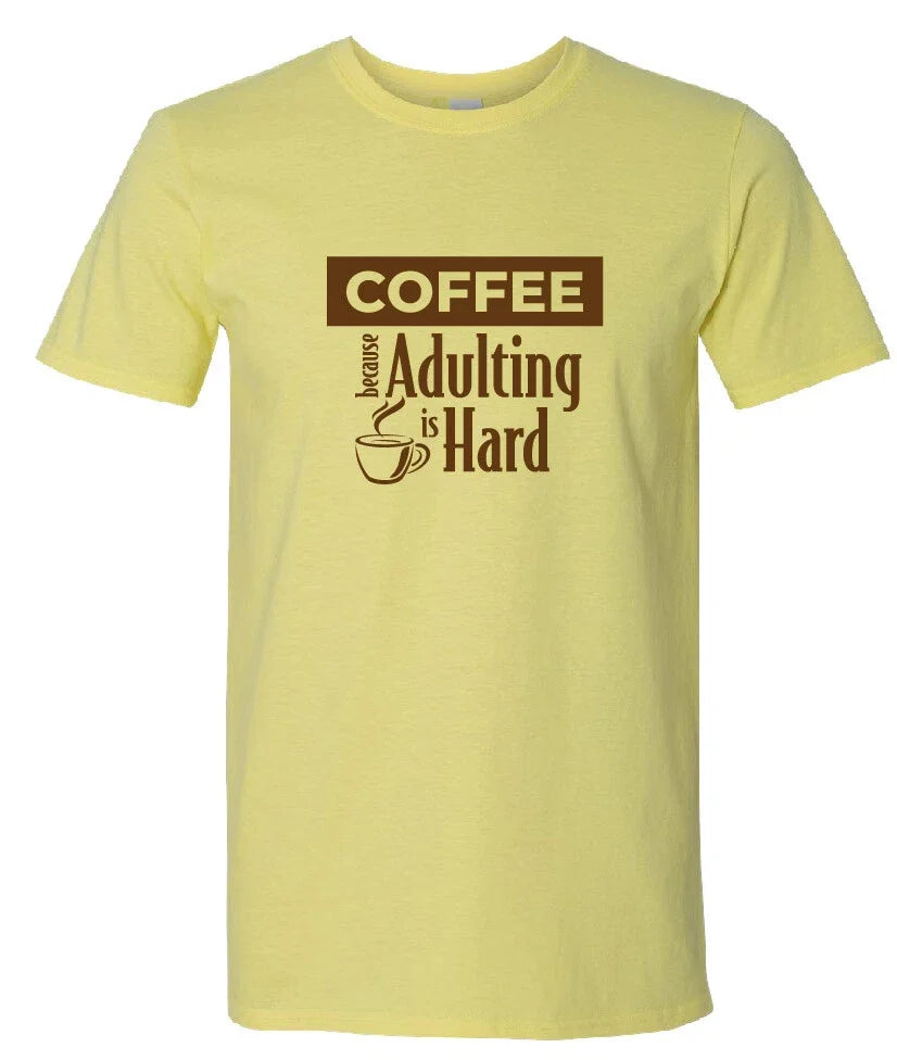 Coffee Because Adulting is Hard - Adult & Kids T-Shirts, Sweatshirts & Hoodies apparel design preview 1