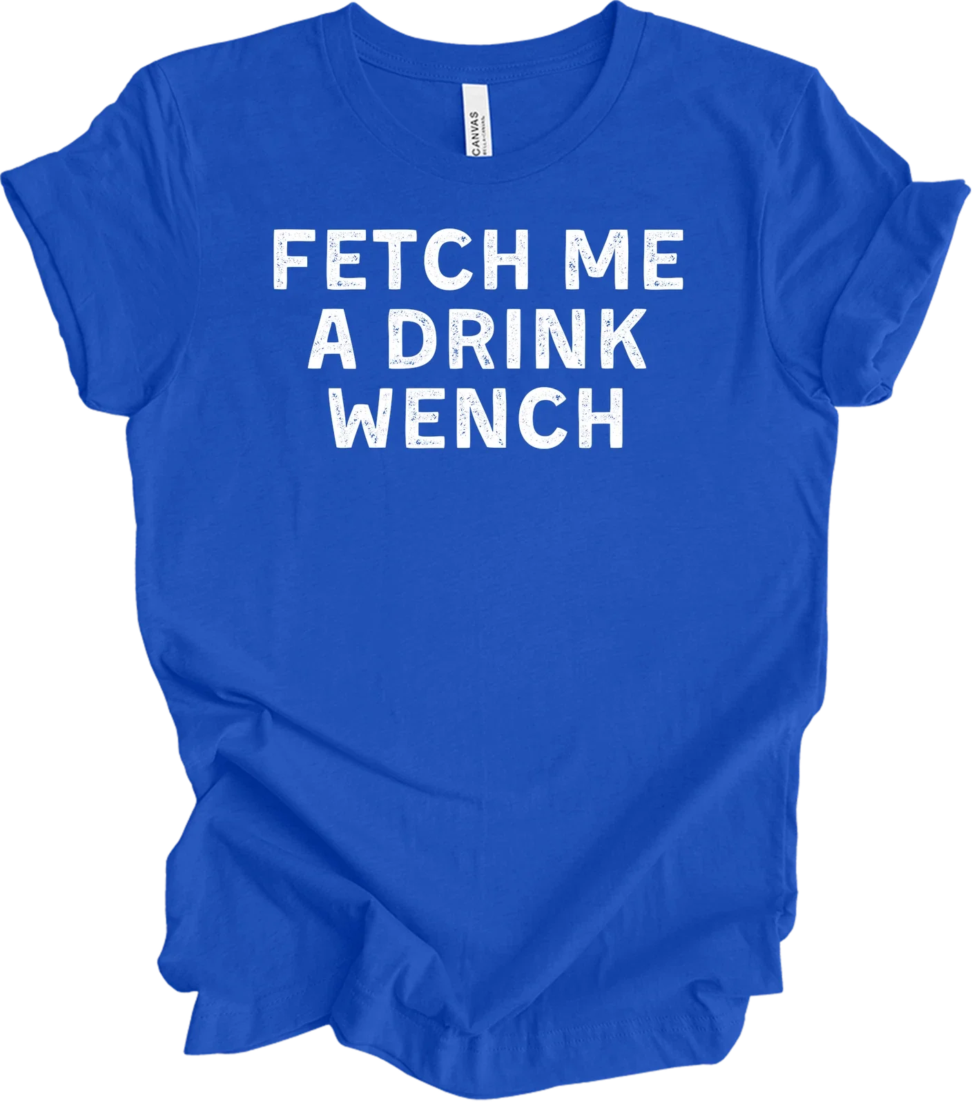 Funny Fetch Me A Drink Wench Wine Pet Dogs - Adult & Kids T-Shirts, Sweatshirts & Hoodies apparel design preview 1