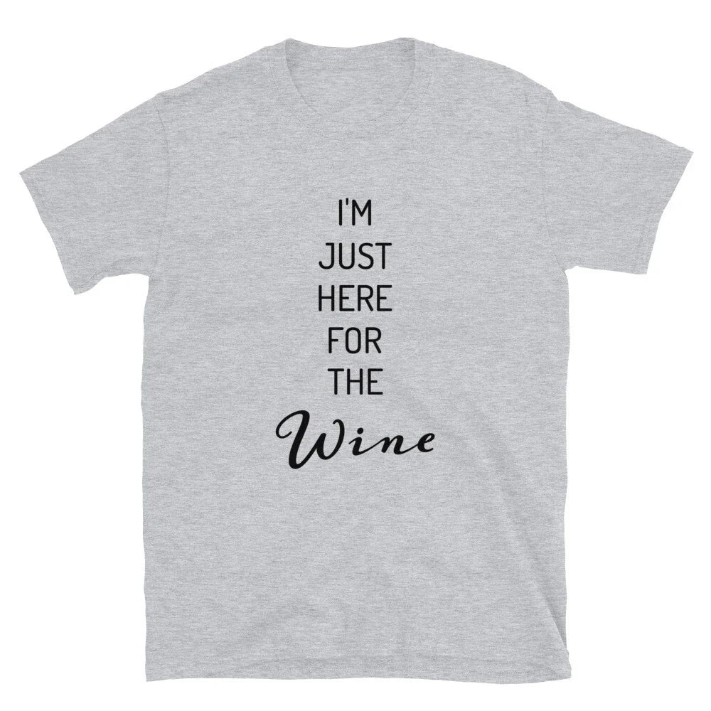 I'M JUST HERE FOR THE WINE Short-Sleeve - Adult & Kids T-Shirts, Sweatshirts & Hoodies apparel design preview 1
