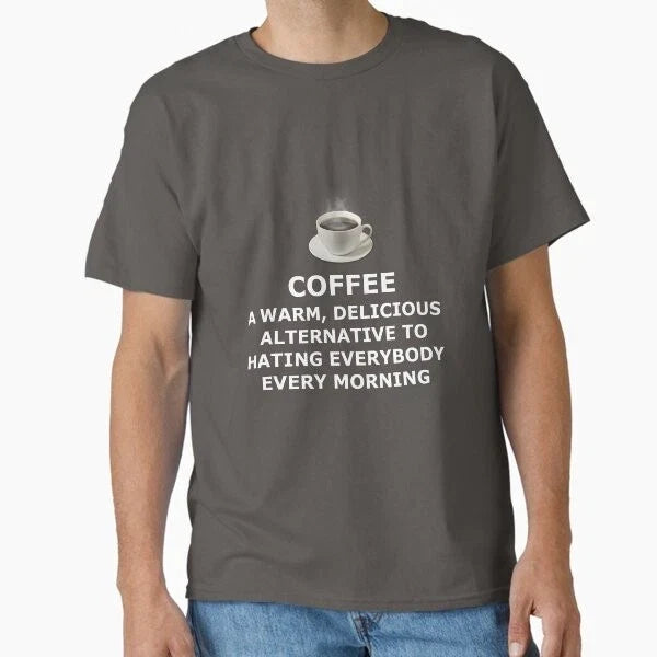 Coffee: A warm delicious alternative to hatin Made in - Adult & Kids T-Shirts, Sweatshirts & Hoodies apparel design preview 1