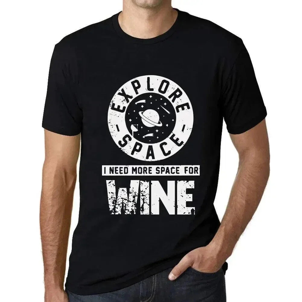 Explore Space I Need More For Wine Men's Print - Adult & Kids T-Shirts, Sweatshirts & Hoodies apparel design preview 1