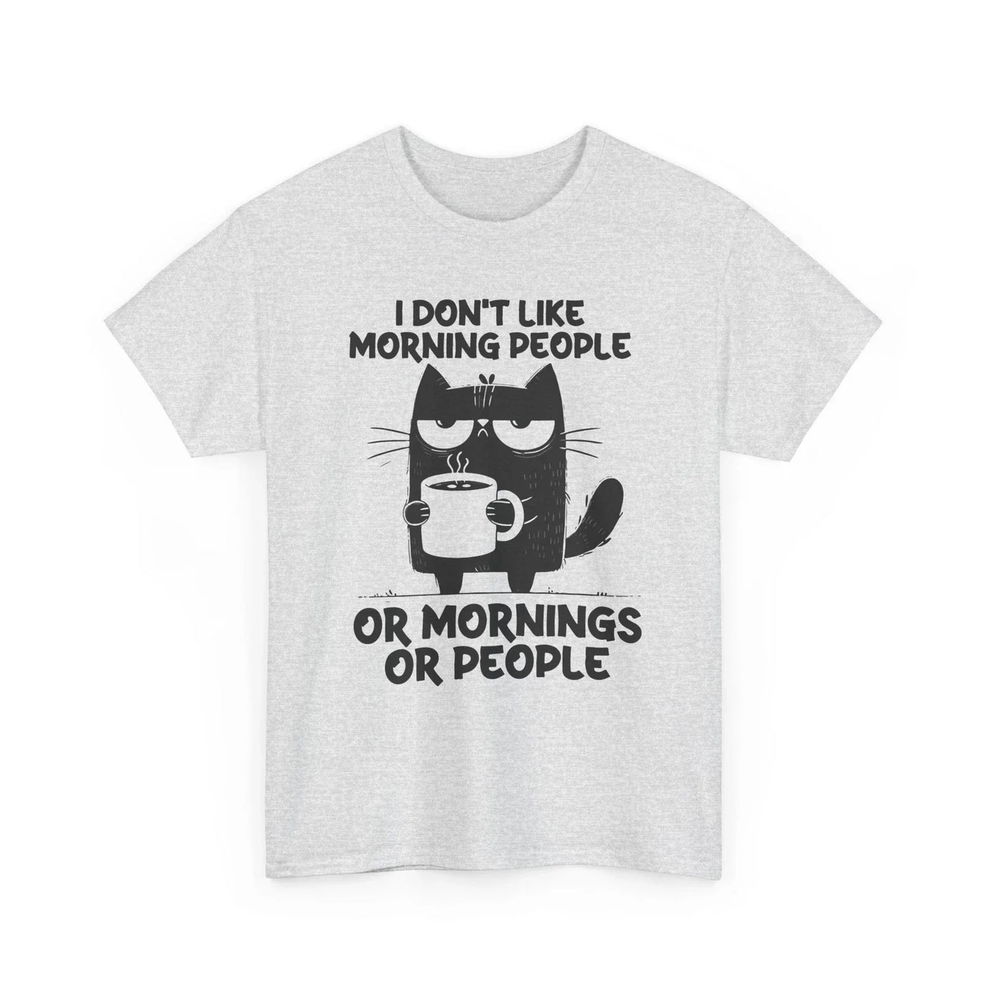 I Don't Like Morning People Or Mornings Funny Grumpy - Adult & Kids T-Shirts, Sweatshirts & Hoodies apparel design preview 1