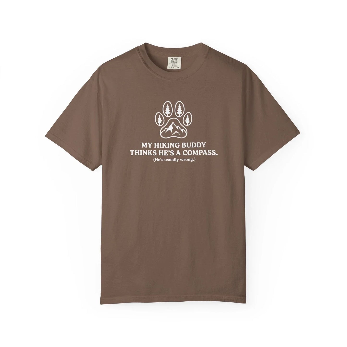 Hiking Dog "My Buddy Thinks He's a Compass" Graphic - Adult & Kids T-Shirts, Sweatshirts & Hoodies apparel design preview 1