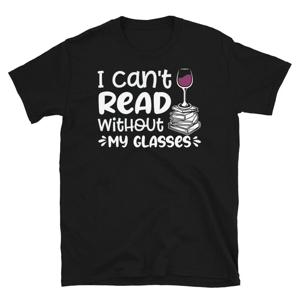 I Can't Read Without My Glasses Wine Vineyard - Adult & Kids T-Shirts, Sweatshirts & Hoodies apparel design preview 1
