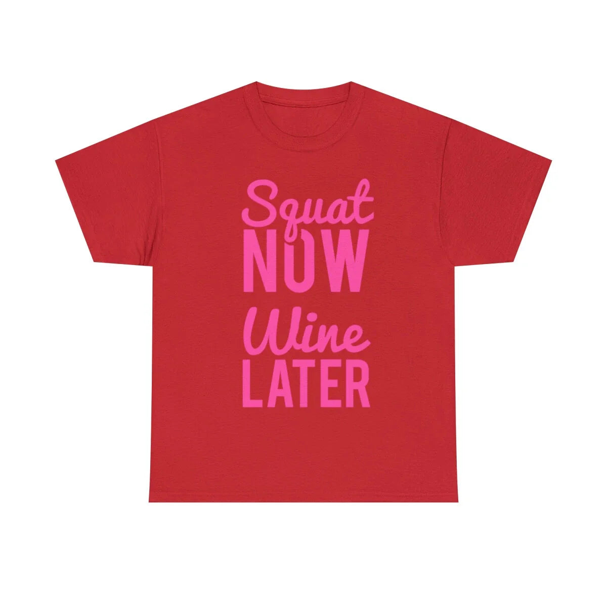 Squat Now Wine Later Funny Workout Graphic S-5XL - Adult & Kids T-Shirts, Sweatshirts & Hoodies apparel design preview 1