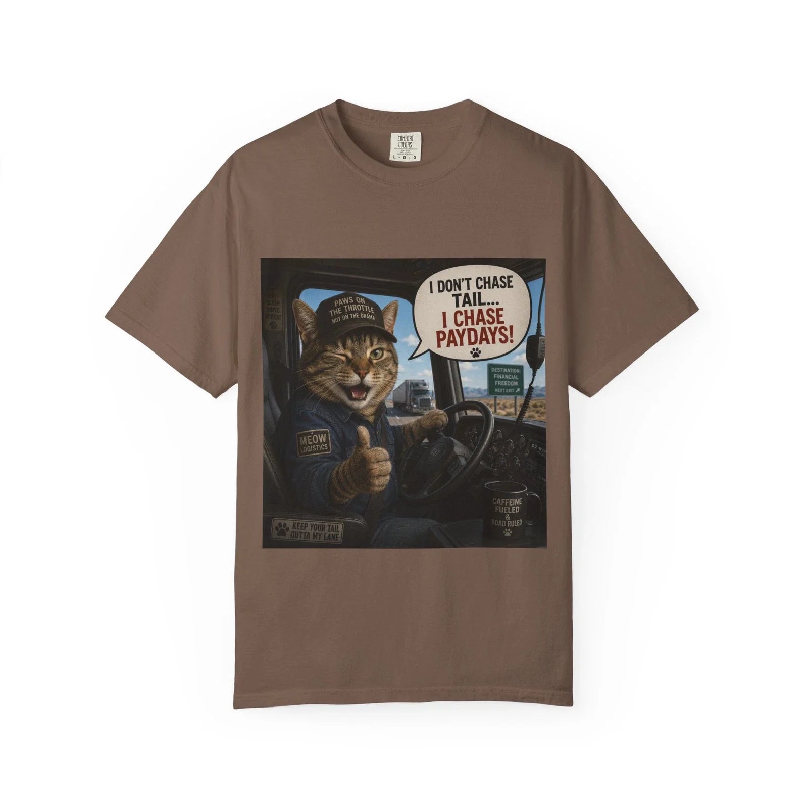 Cat Trucker "I don't chase tail, paydays" Truck - Adult & Kids T-Shirts, Sweatshirts & Hoodies apparel design preview 1