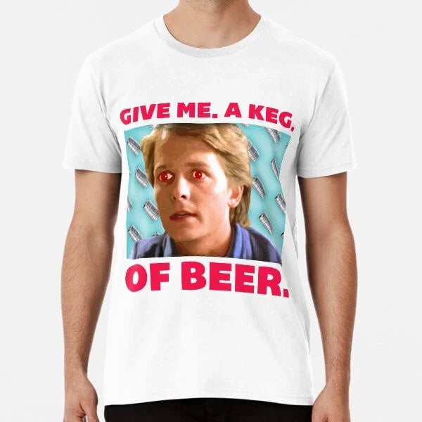 Give me a keg of beer S-5XL Best - Adult & Kids T-Shirts, Sweatshirts & Hoodies apparel design preview 1