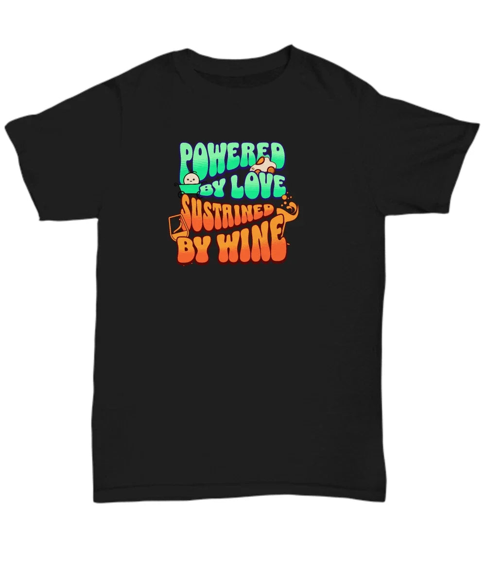 Funky 'Powered by Love, Sustained Wine' Fun Loving - Adult & Kids T-Shirts, Sweatshirts & Hoodies apparel design preview 1