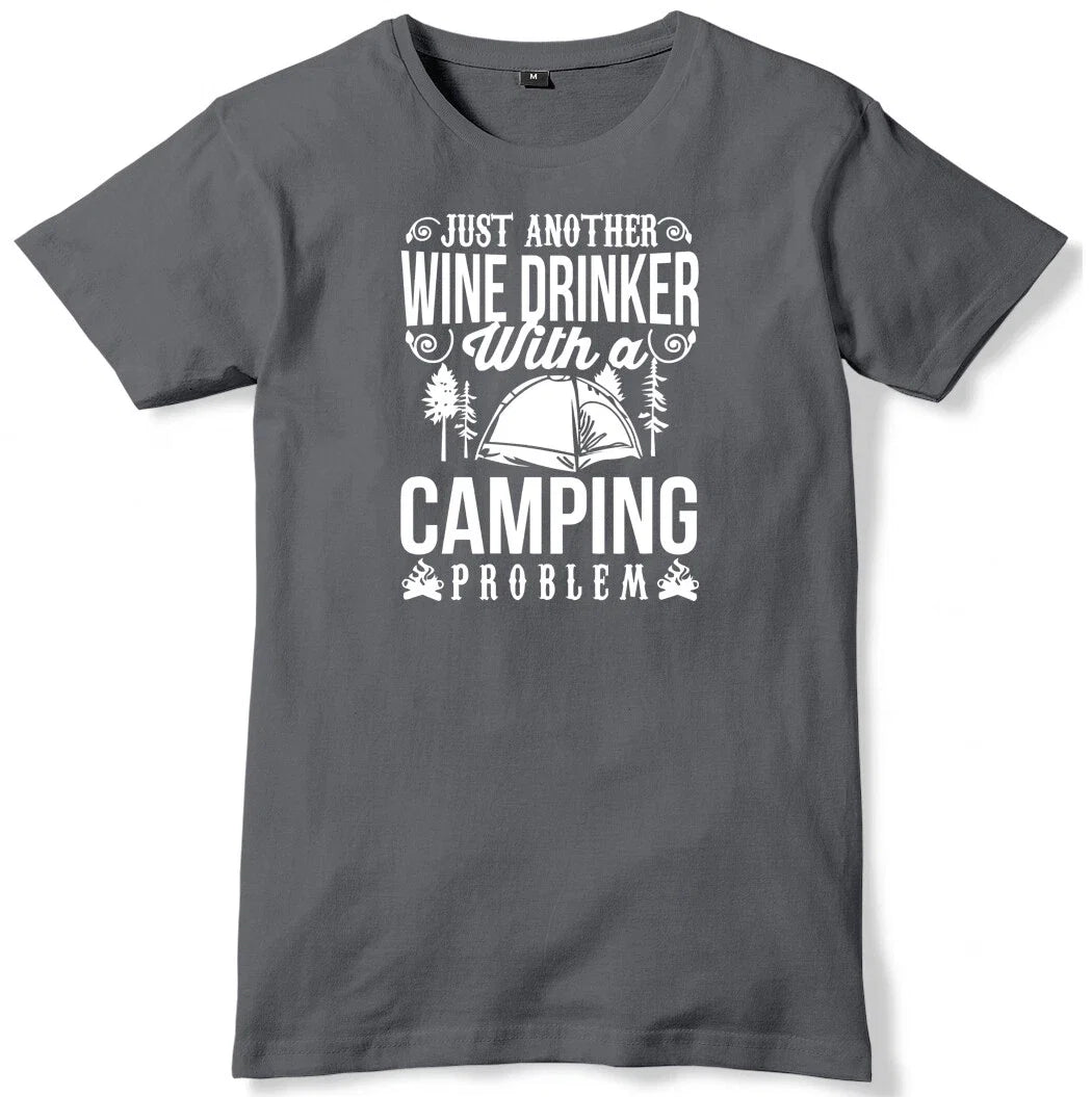 Just Another Wine Drinker With A Camping Problem Mens - Adult & Kids T-Shirts, Sweatshirts & Hoodies apparel design preview 1