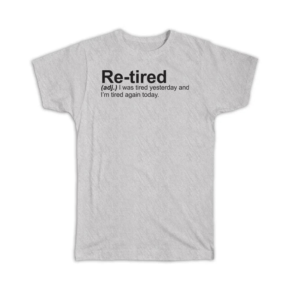 Gift Retired Urban Dictionary Funny Lazy Tired - Adult & Kids T-Shirts, Sweatshirts & Hoodies apparel design preview 1