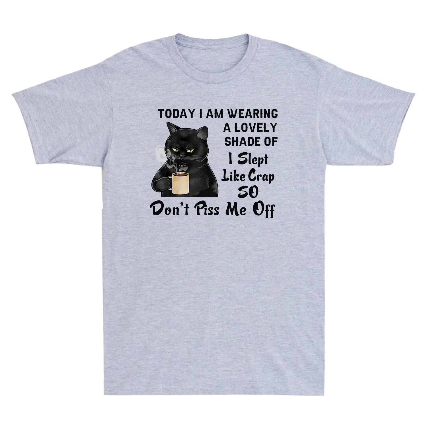 Black Cat Drink Coffee Don't Piss Me Off Funny - Adult & Kids T-Shirts, Sweatshirts & Hoodies apparel design preview 1