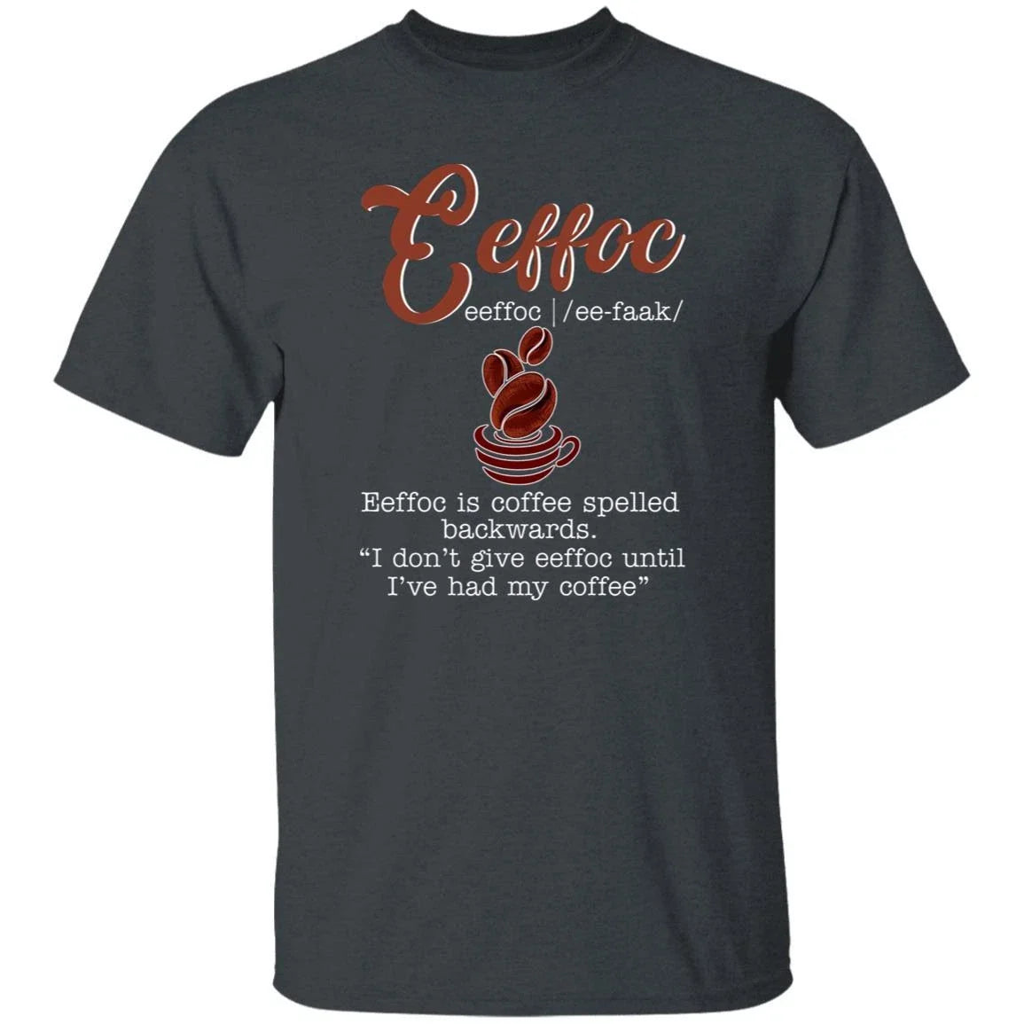 Eeffoc definition gift funny coffee lover black dark - Adult & Kids T-Shirts, Sweatshirts & Hoodies apparel design preview 1