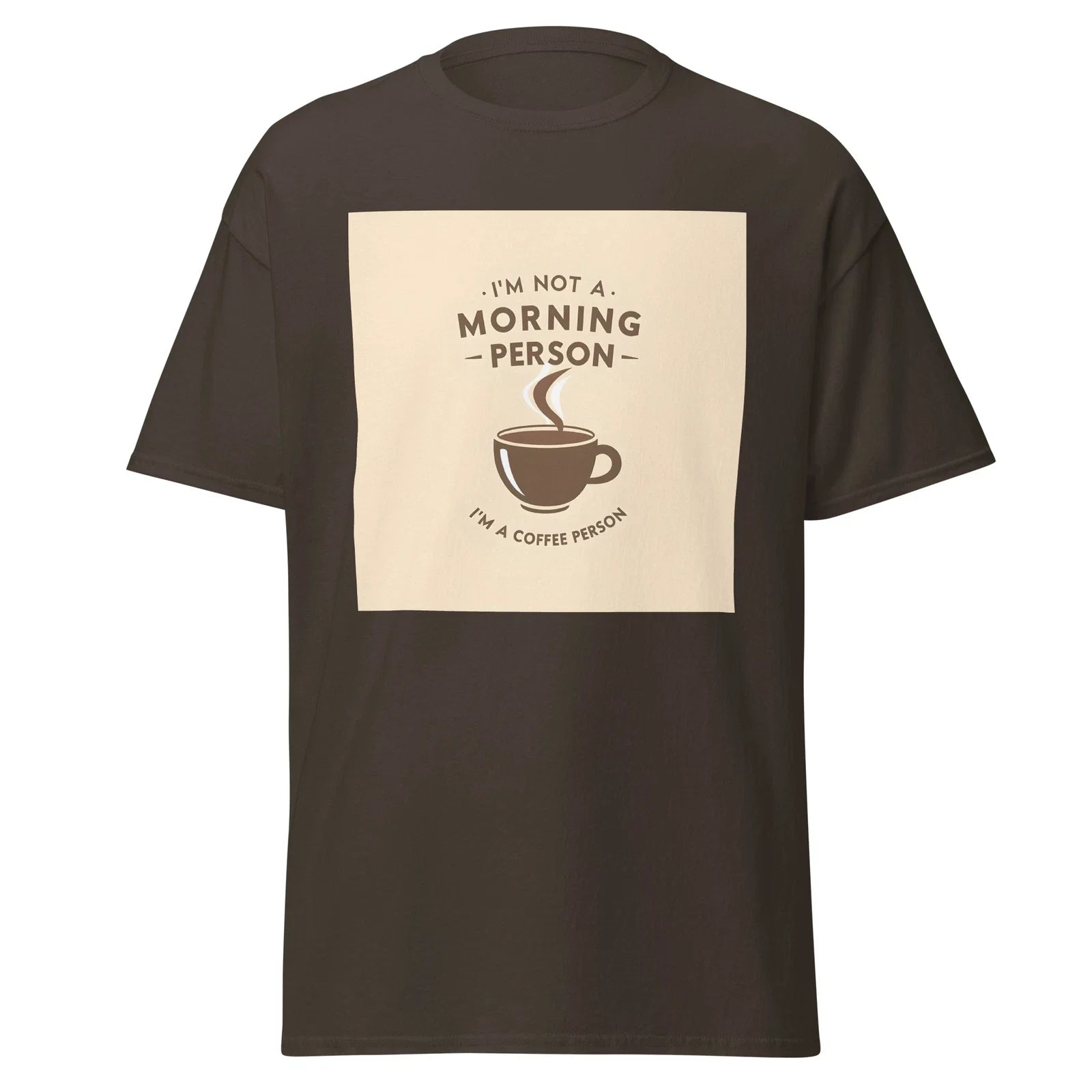 I'm Not a Morning Person Coffee Unisex Classic - Adult & Kids T-Shirts, Sweatshirts & Hoodies apparel design preview 1