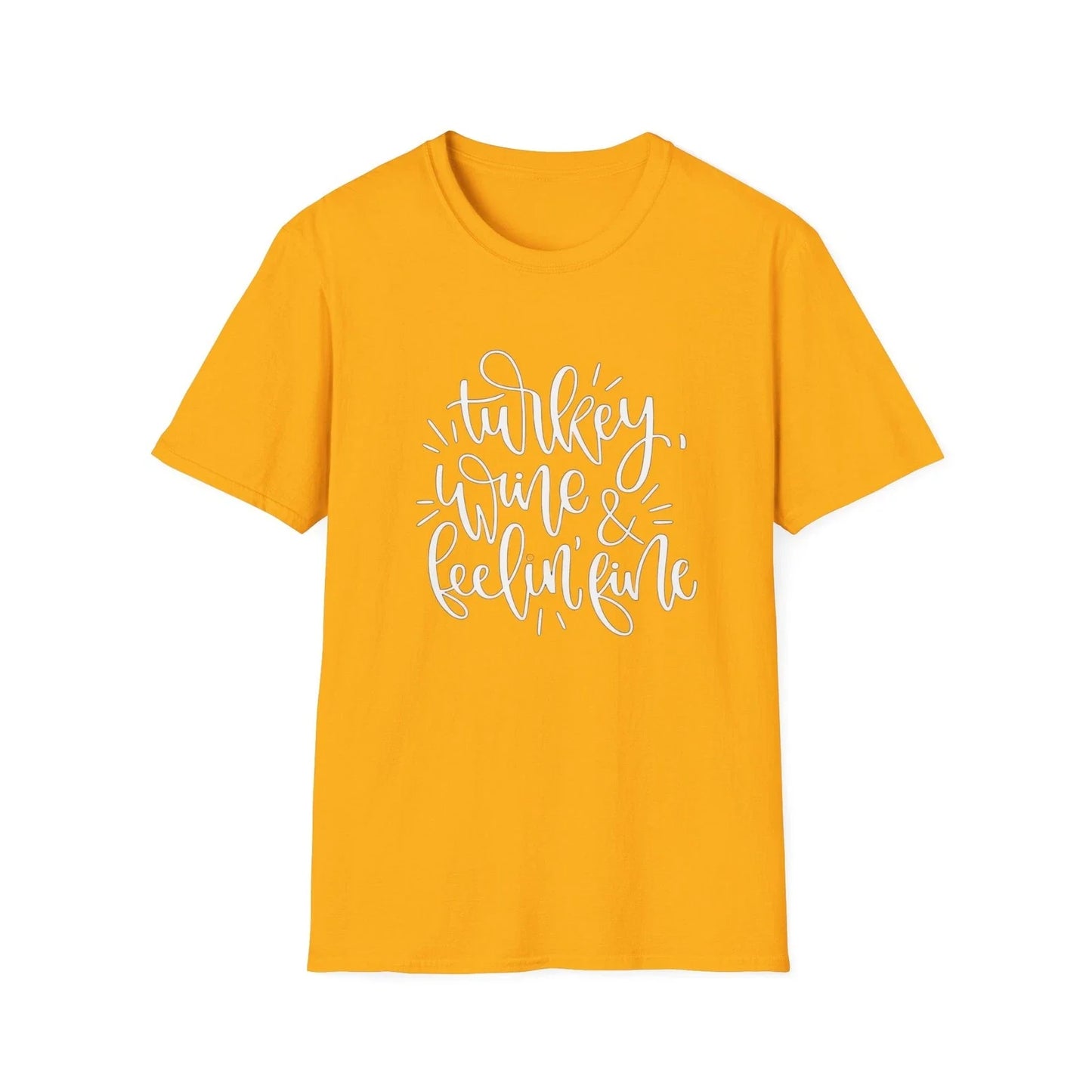 Turkey Wine Feelin' Fine, Unisex Softstyle - Adult & Kids T-Shirts, Sweatshirts & Hoodies apparel design preview 1