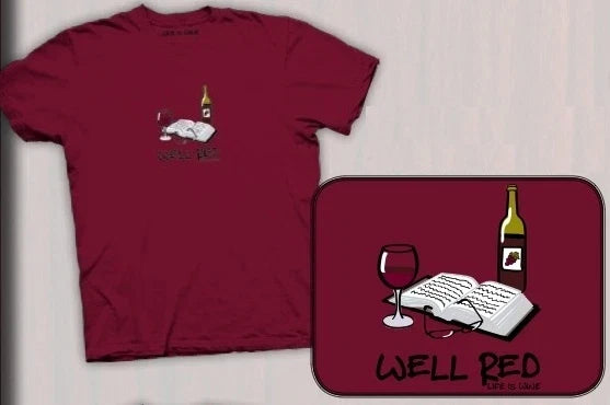 Wine Is Life WELL RED Read Book Drink New by The - Adult & Kids T-Shirts, Sweatshirts & Hoodies apparel design preview 1