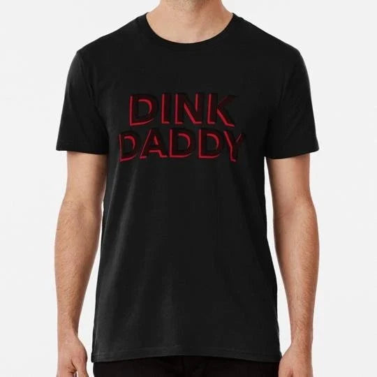 Dink Daddy Pickleball Size S to 5XL Made in the USA - Adult & Kids T-Shirts, Sweatshirts & Hoodies apparel design preview 1