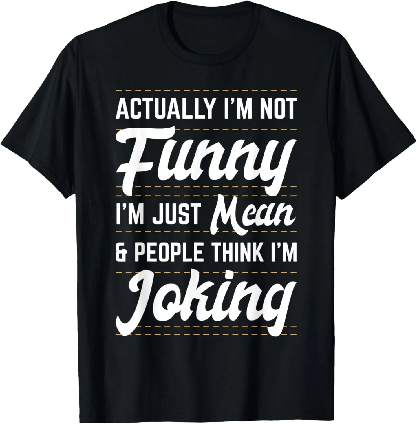 I'm Not Funny Mean Anti Social Humor Introvert Joke - Adult & Kids T-Shirts, Sweatshirts & Hoodies apparel design preview 1