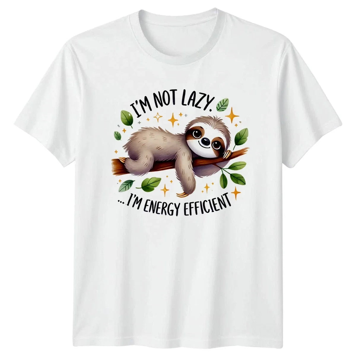 Im Not Lazy Energy Sloth Humor Birthday Gift For Him - Adult & Kids T-Shirts, Sweatshirts & Hoodies apparel design preview 1