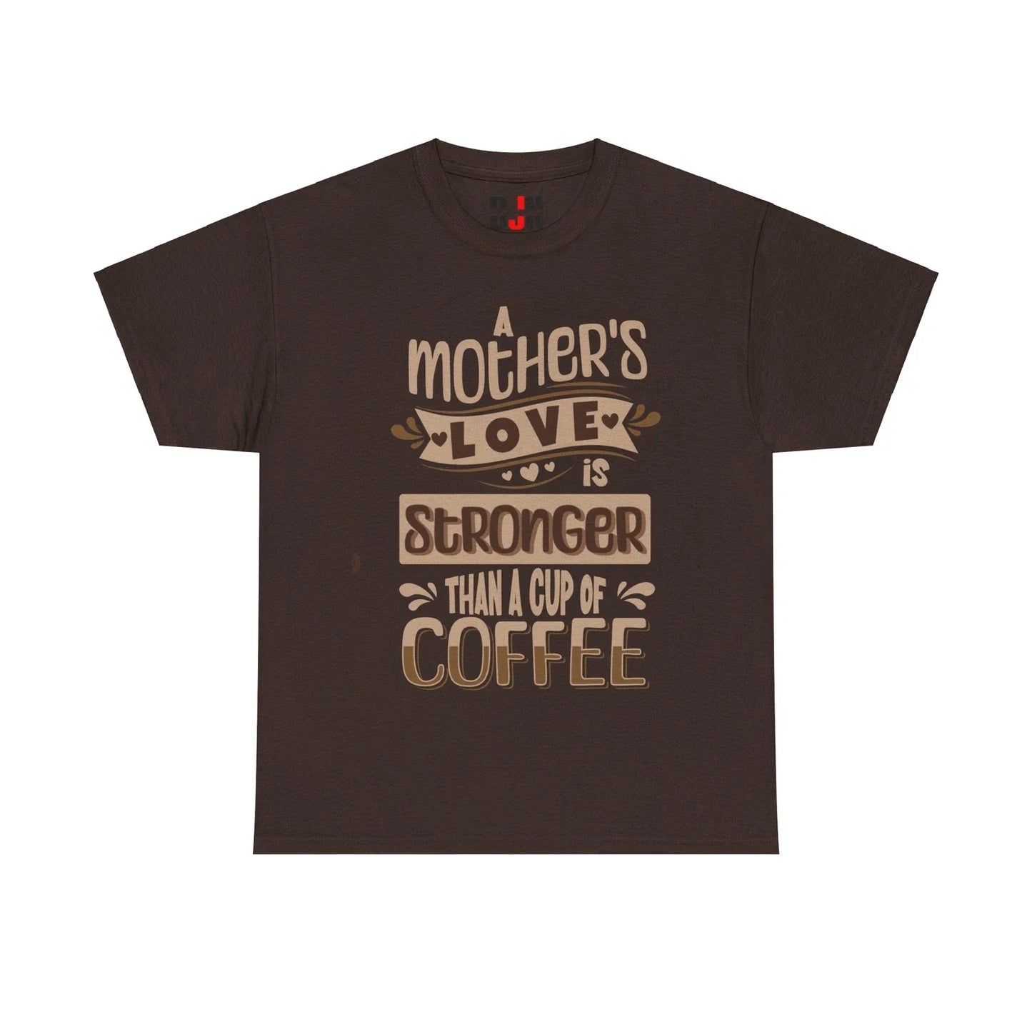 DJH Apparel A Mother's Love Is Stronger Than Coffee - Adult & Kids T-Shirts, Sweatshirts & Hoodies apparel design preview 1