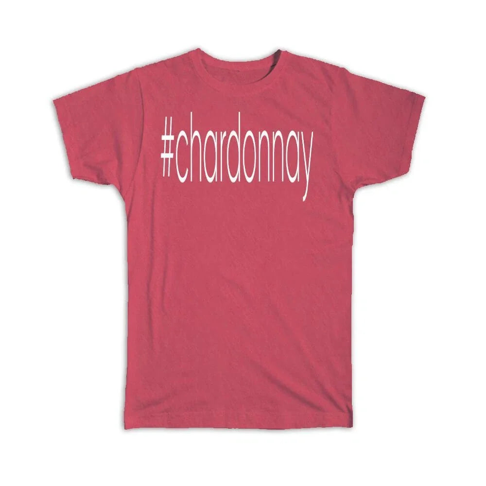 Gift Hashtag Chardonnay Hash Tag Social Media - Adult & Kids T-Shirts, Sweatshirts & Hoodies apparel design preview 1
