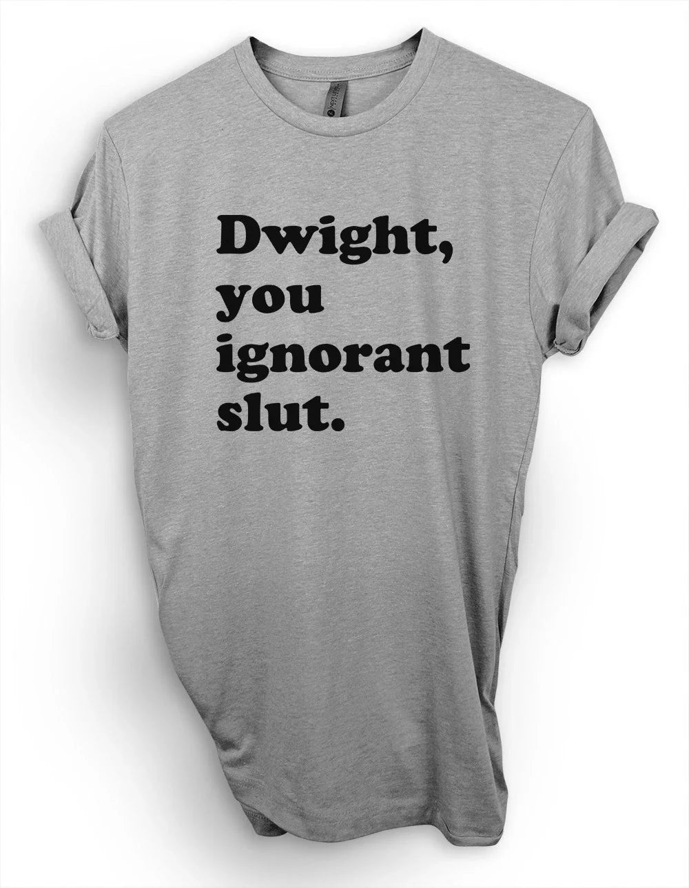 Dwight You Ignorant Slut The Office Dunder Mufflin - Adult & Kids T-Shirts, Sweatshirts & Hoodies apparel design preview 1