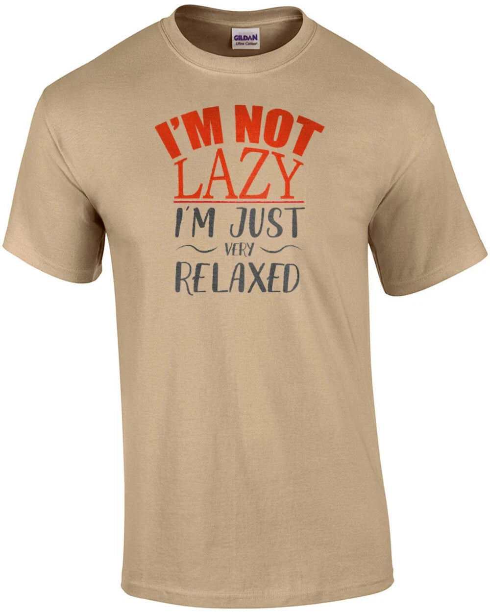 I'm not lazy just very relaxed funny - Adult & Kids T-Shirts, Sweatshirts & Hoodies apparel design preview 1